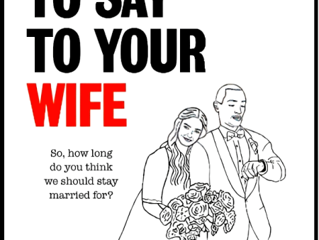 What Not To Say To Your Wife Fashion