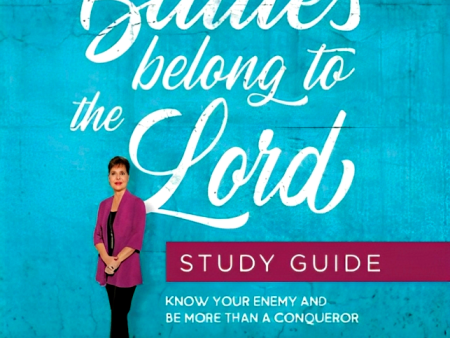 Your Battles Belong To The Lord: Study Guide Supply