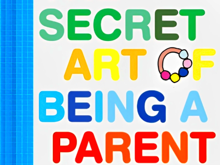 The Secret Art Of Being A Parent on Sale